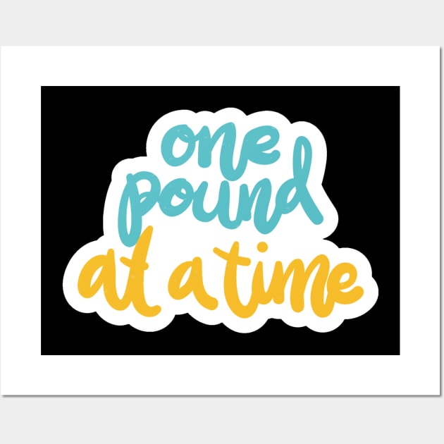 One Pound At A Time Wall Art by Mako Design 